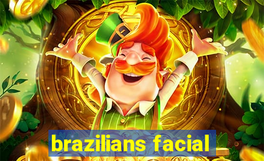 brazilians facial